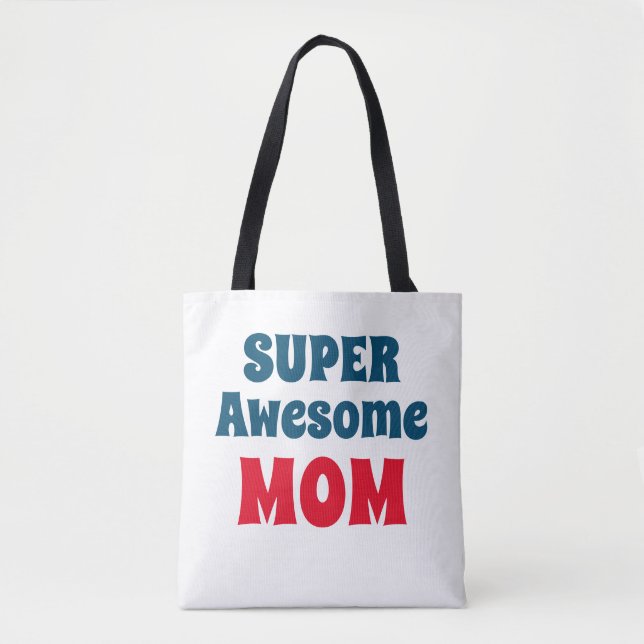 Super Awesome Mum Quote Red and Blue Typography To Tote Bag (Front)