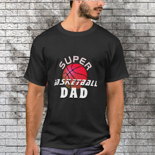 Super Basketball Dad Sporty Father Black T-Shirt
