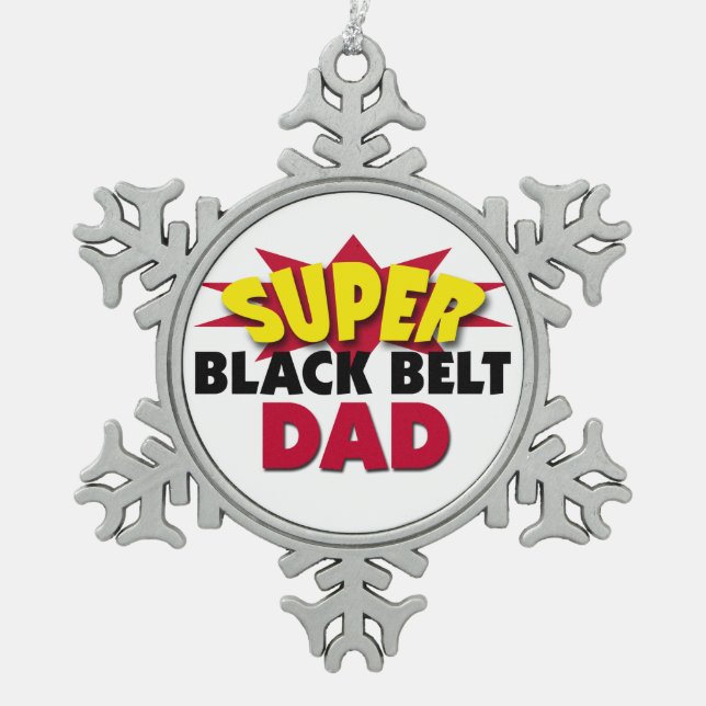 Super Black Belt Dad Snowflake Pewter Christmas Ornament (Front)