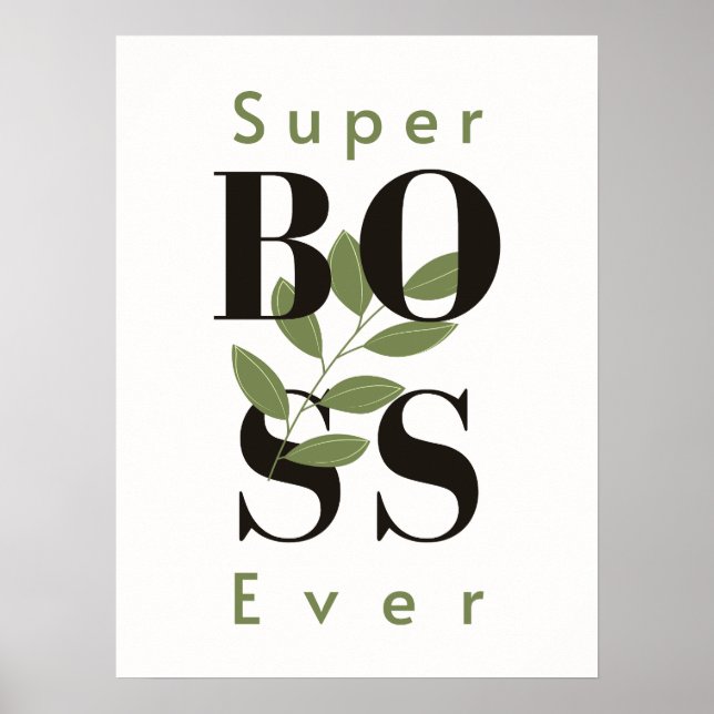 Super Boss Ever - Perfect Gift Poster for Bosses (Front)