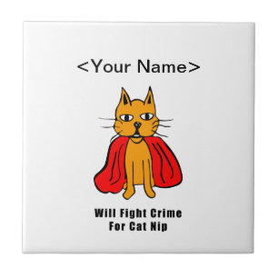 Super Cat Fight Crime For Catnip ( add your name ) Tile