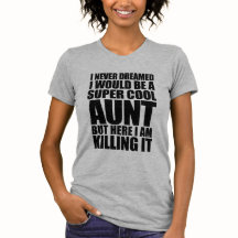 Super Cool Aunt Shirt