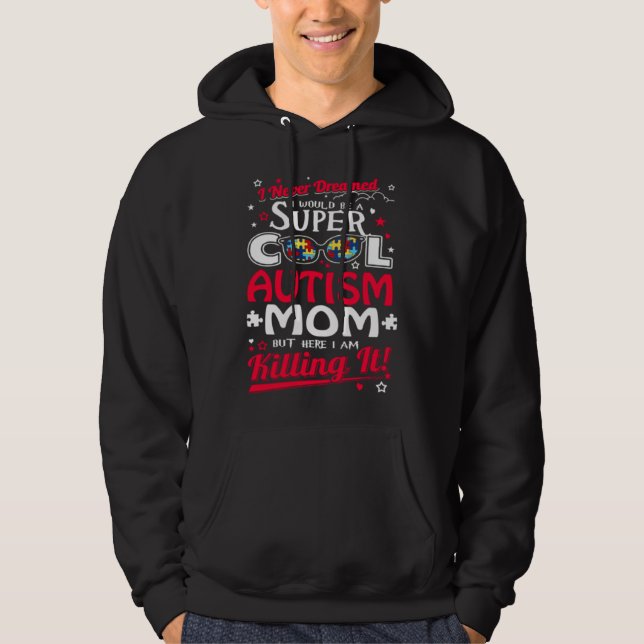 Super Cool Autism Mum Hoodie (Front)