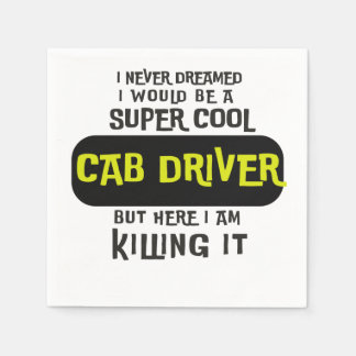 Super Cool Cab Driver Napkin