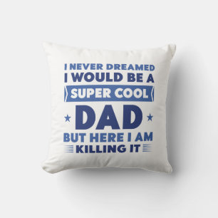 Super Cool Dad Cushion