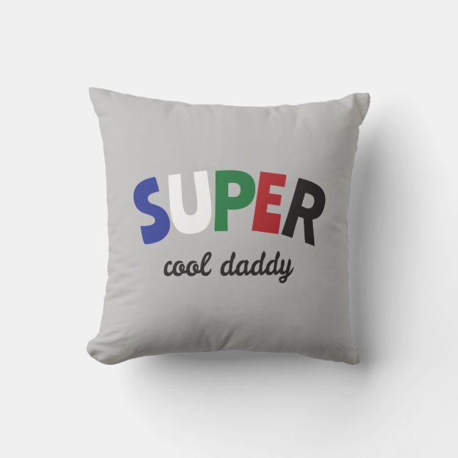 Super cool daddy cushion (Front)