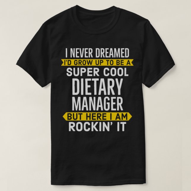 Super Cool Dietary Manager T-Shirt (Design Front)