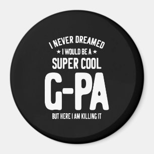 Super Cool G-Pa Grandfather Gift Magnet