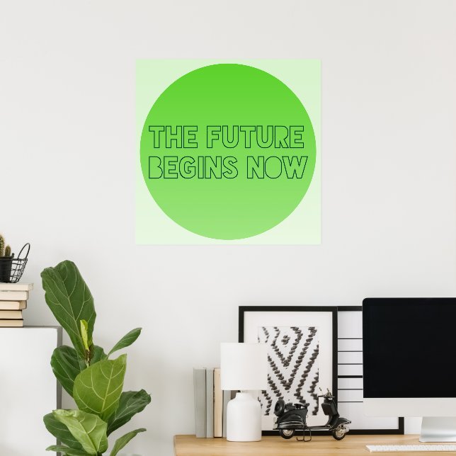 Super Cool Green Future Quote Typography Poster (Home Office)