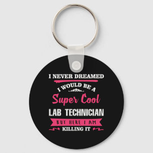 Super Cool Lab Technician Key Ring