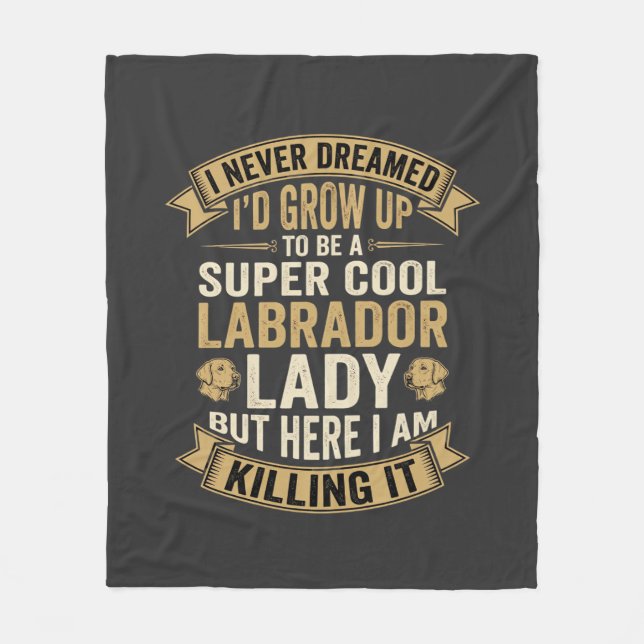 Super Cool Labrador Lady Dog Lover Fleece Blanket (Front)