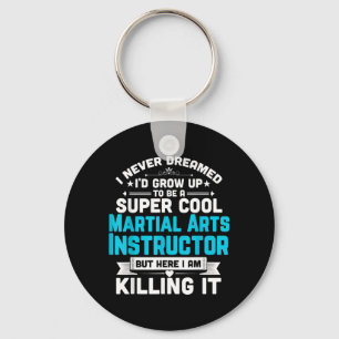 Super Cool Martial Arts Instructor Funny Teacher Key Ring