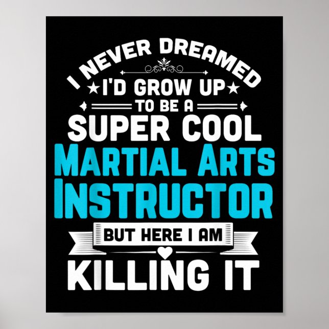 Super Cool Martial Arts Instructor Funny Teacher Poster (Front)