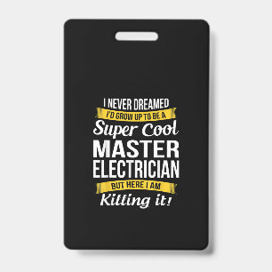 Super Cool Master Electrician Funny Gift ID Badge