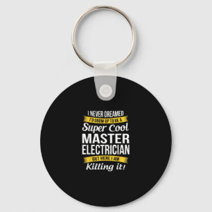 Super Cool Master Electrician Funny Gift Key Ring