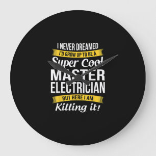 Super Cool Master Electrician Funny Gift Large Clock