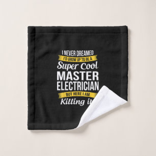 Super Cool Master Electrician  Funny Gift Wash Cloth