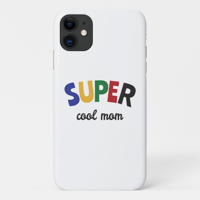 Super cool mum Case-Mate iPhone case (Back)