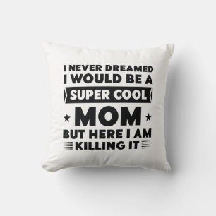 Super Cool Mum Cushion