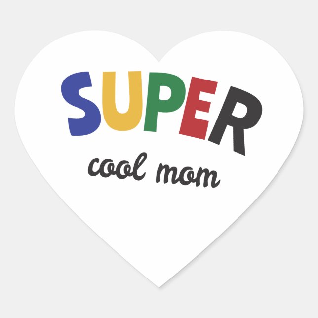 Super cool mum heart sticker (Front)