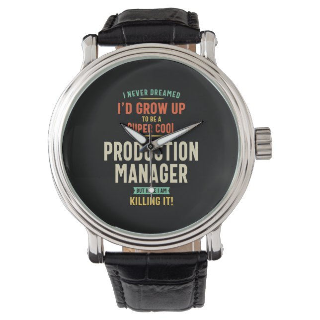 Super Cool Production Manager Watch (Front)