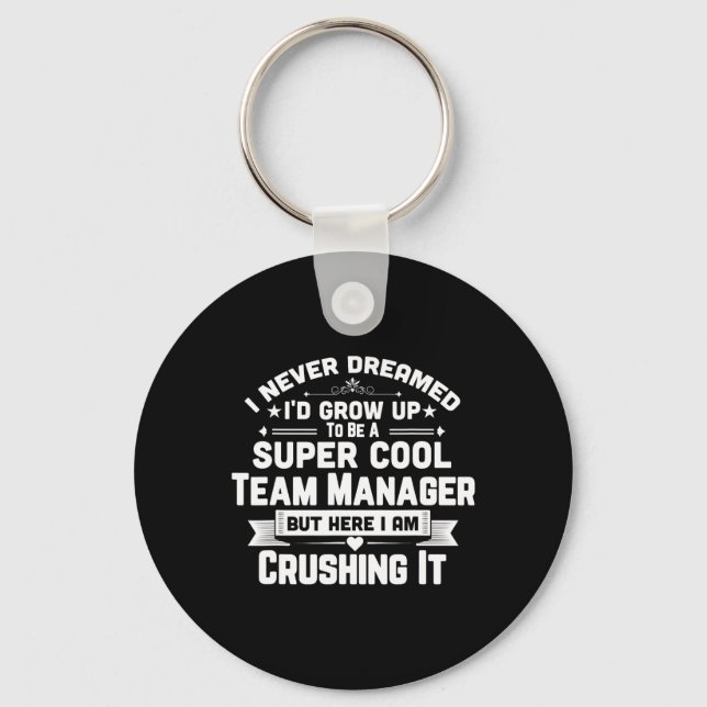 Super Cool Team Manager Funny Bysebyll Soccer Gift Key Ring (Front)
