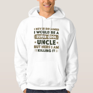 Super Cool Uncle Hoodie