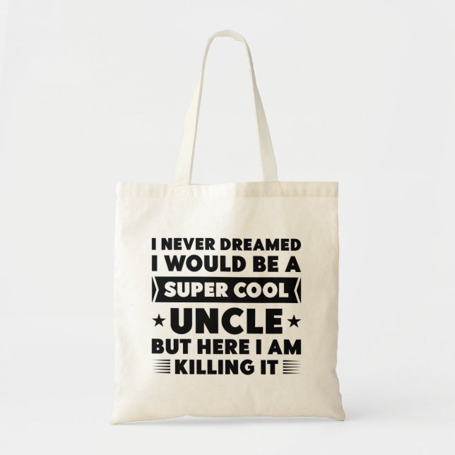 Super Cool Uncle Tote Bag (Front)