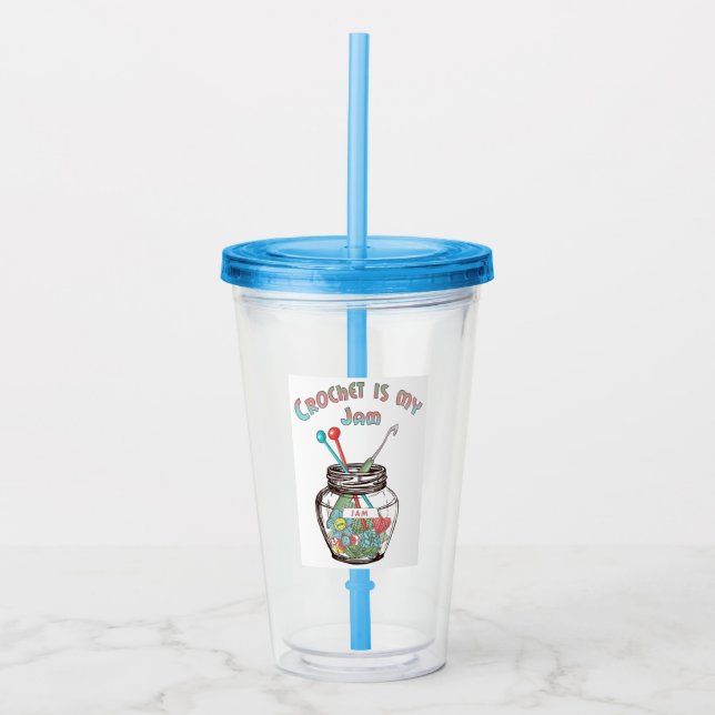 Super Cute “Crochet Is My Jam” Acrylic Tumbler (Front)