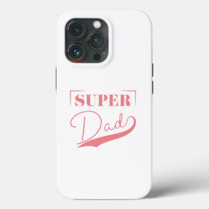 Super Dad iPhone 13 Pro Case
