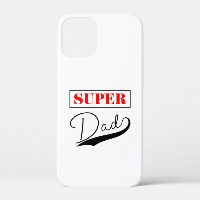Super Dad  Case-Mate iPhone Case (Back)
