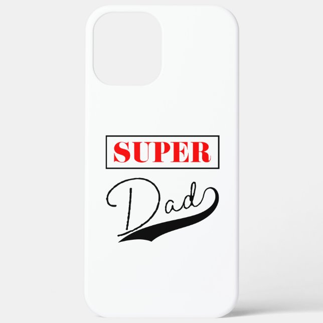Super Dad  Case-Mate iPhone Case (Back)