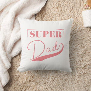 Super Dad Cushion