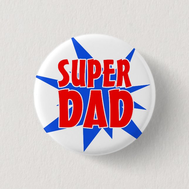 Super Dad Father's Day Button (Front)