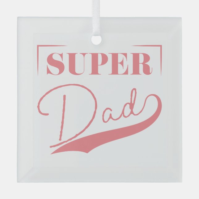 Super Dad Glass Tree Decoration (Front)