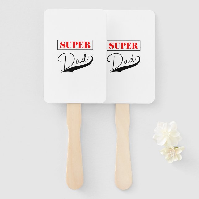 Super Dad  Hand Fan (Front and Back)