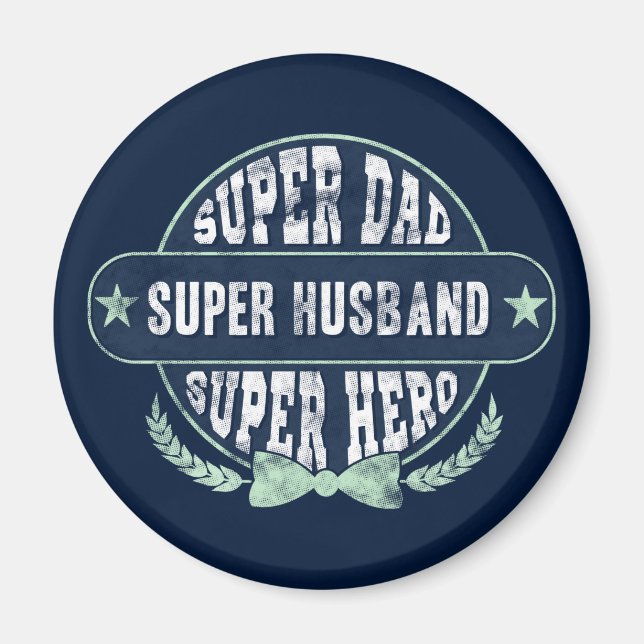Super Dad Husband Hero Fathers Day Magnet (Front)