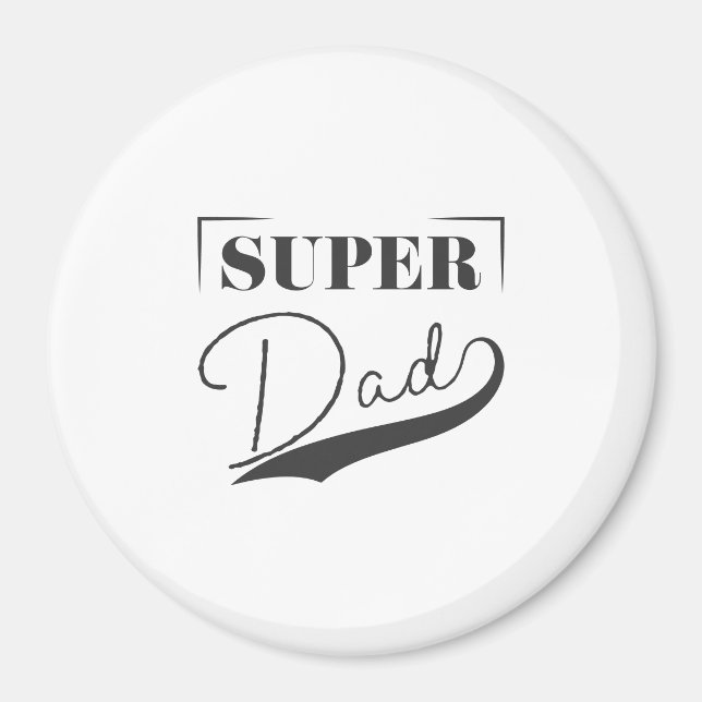 Super Dad Magnet (Front)