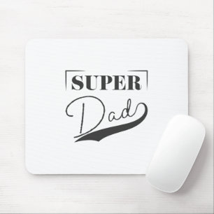 Super Dad Mouse Pad