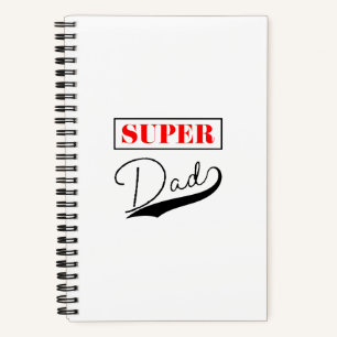 Super Dad Notebook