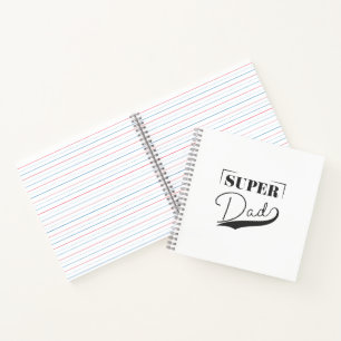 Super Dad Notebook