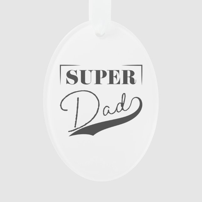 Super Dad Ornament (Front)