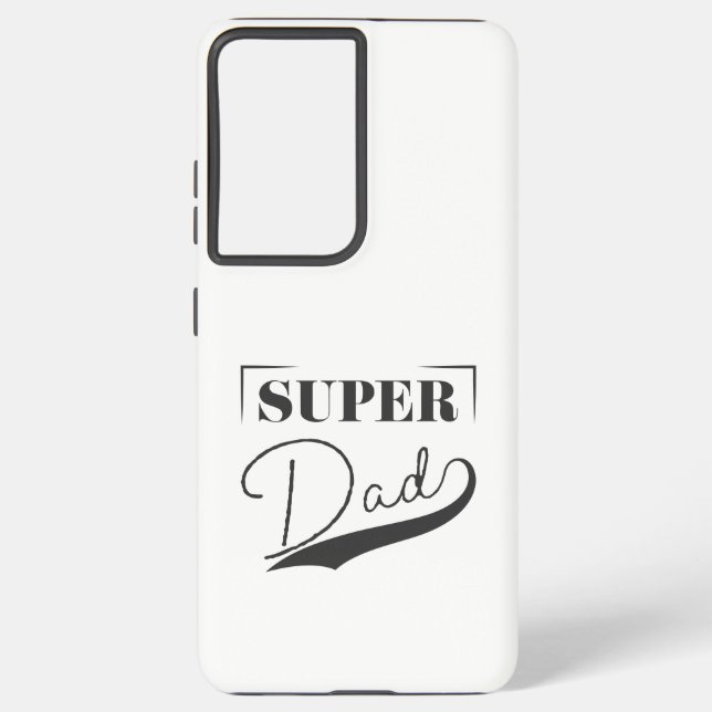 Super Dad Samsung Galaxy S21 Ultra Case (Back)