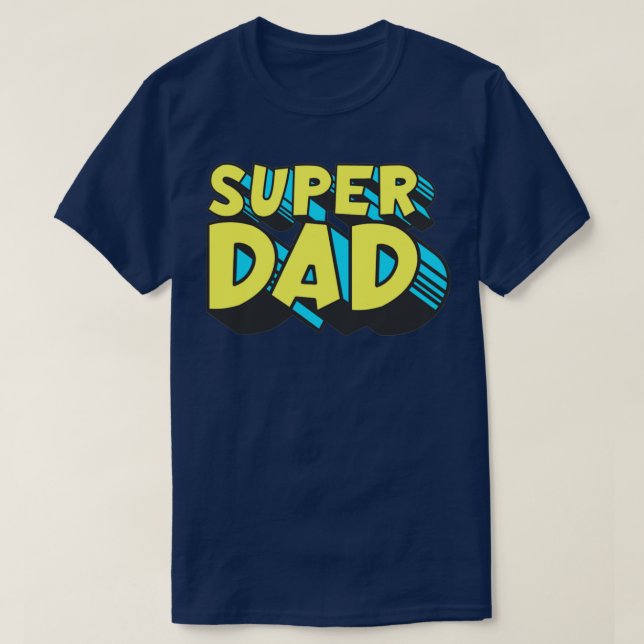 Super Dad T-Shirt (Design Front)