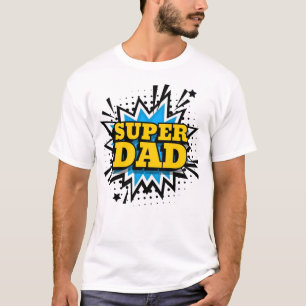 Super Dad  T-Shirt