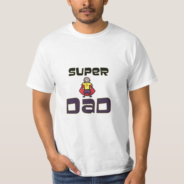 Super Dad! T-Shirt (Front)
