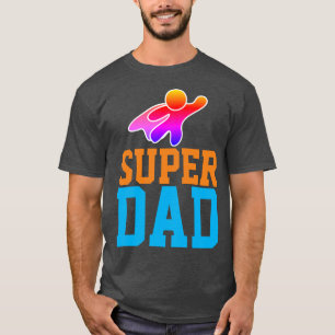 SUPER DAD T-Shirts