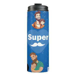 Super dad thermal tumbler