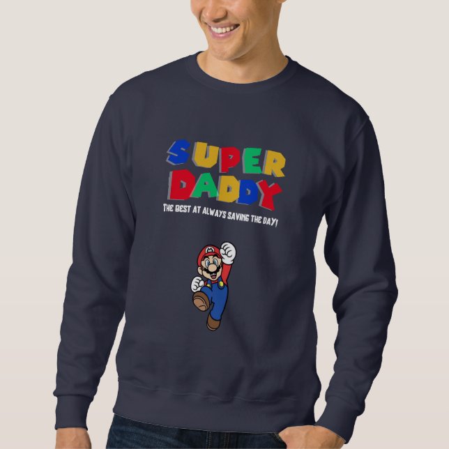 Super Daddy  Sweatshirt (Front)