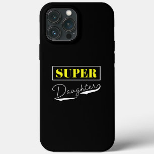 Super Daughter iPhone 13 Pro Max Case